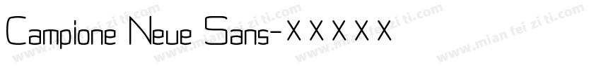 Campione Neue Sans字体转换